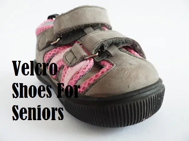 Best Velcro Shoes For Seniors And The Elderly [Review]