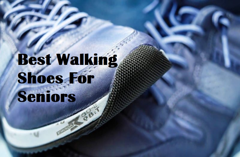 Best Walking Shoes For Seniors [Review]