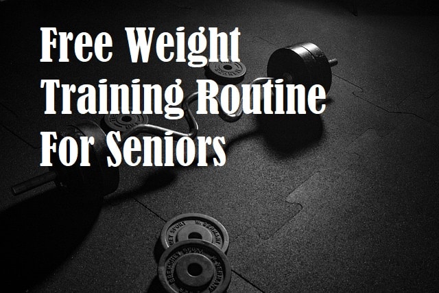 Weights on the floor with the title Free Weight Training Routine For Seniors