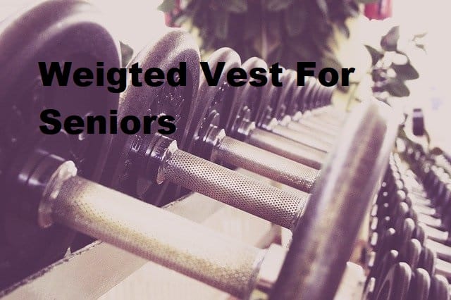 A picture of exercise equipment with the title Weighted vest for seniors