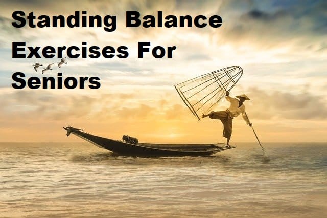A man balancging on a boat with the title Standing Balance Exercises For Seniors