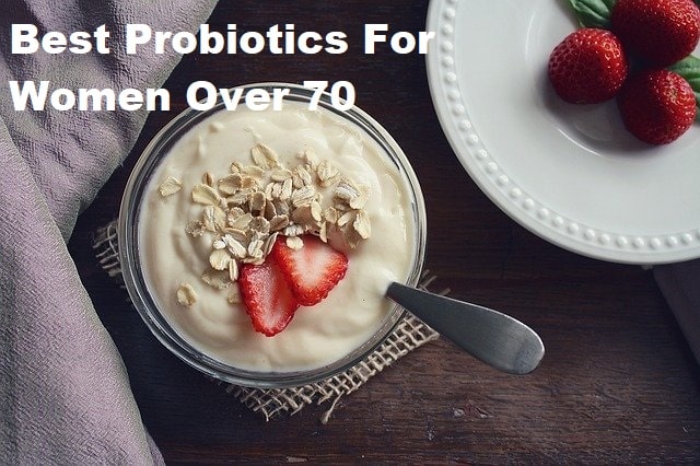 A bowl of yoghurt with the title Best Probiotics For Women Over 70