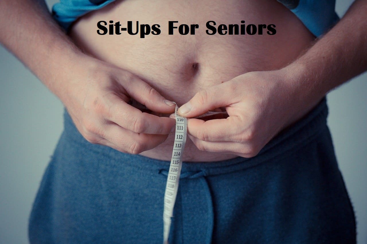 Sit Ups For Seniors Should You Do Them