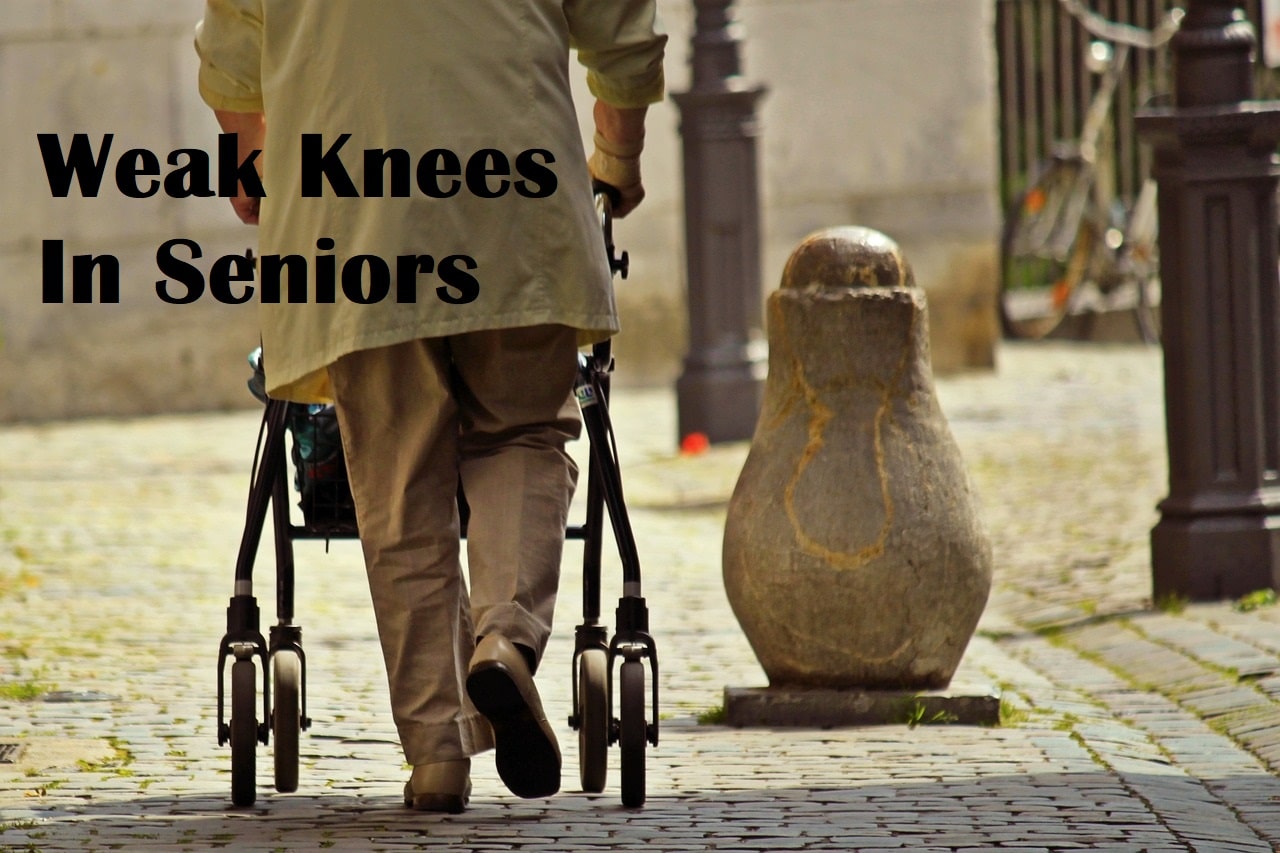 An elderly person walking with a roller with the title Weak Knees In Seniors